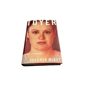 TOYER ~ A NOVEL OF SUSPENSE ~ GARDNER MCKAY